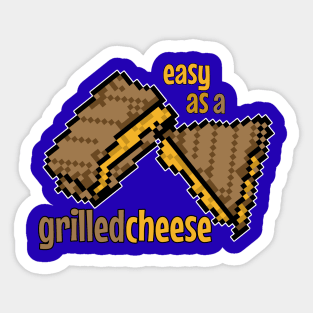 Easy as a Grilled Cheese Pixel Art Design - Deliciously Simple Sticker